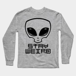 Stay Weird Alien Head Long Sleeve T-Shirt